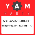 68F-45970-00-00 Yamaha Propeller (3X14-1/2"X15"-M) 68F459700000, New G. Fixed Price $1746.45.