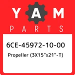6CE-45972-10-00 Yamaha Propeller (3X15X21-T) 6CE459721000, New Genuine Oem Part. Fixed Price $1762.52.