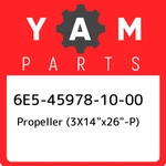 6E5-45978-10-00 Yamaha Propeller (3X14"X26"-P) 6E5459781000, New Genui. Fixed Price $1536.00.