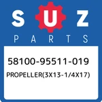 58100-95511-019 Suzuki PROPELLER(3X13-1/4X17) 5810095511019, New Genuine Oem Par. Fixed Price $333.28.