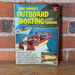 1961 Hank Bowman Outboard Boating Handbook Vintage Motor Guide Manual. Fixed Price $22.00.