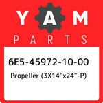 6E5-45972-10-00 Yamaha Propeller (3X14"X24"-P) 6E5459721000, New Genui. Fixed Price $1536.00.