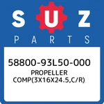 58800-93L50-000 Suzuki Propeller COMP(3X16X24.5,C/R) 5880093L50000, New Genuine. Fixed Price $1211.18.