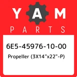 6E5-45976-10-00 Yamaha Propeller (3X14"X22"-P) 6E5459761000, New Genui. Fixed Price $1536.00.
