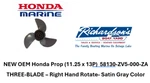New Oem Honda Prop (3RX14.8X17P ) 58130-ZV5-000-ZA. Fixed Price $99.00.