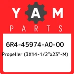 6R4-45974-A0-00 Yamaha Propeller (3X14-1/2"X23"-M) 6R445974A000, New G. Fixed Price $1715.09.
