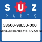 58600-98L50-000 Suzuki PROPELLER,REAR(3X15-1/2X28.5) 5860098L50000, New Genuine. Fixed Price $1252.94.