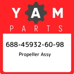 688-45932-60-98 Yamaha Propeller Assy 688459326098, New Genuine Oem Part. Fixed Price $1192.61.